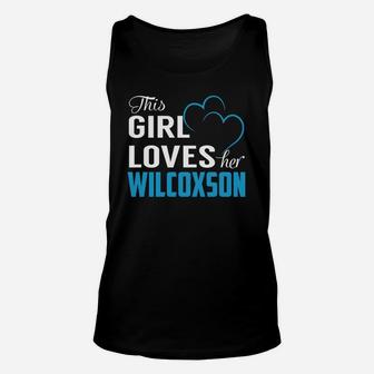 This Girl Loves Her Wilcoxson Name Shirts Unisex Tank Top - Seseable
