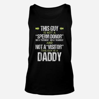 This Guy Is Not A Donor This Guy Is A Daddy Unisex Tank Top - Seseable