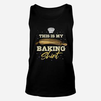 This Is My Baking Bake Hobby Baker Gift Funny Baking Unisex Tank Top - Seseable