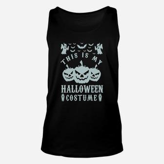 This Is My Halloween Costume Unisex Tank Top - Seseable