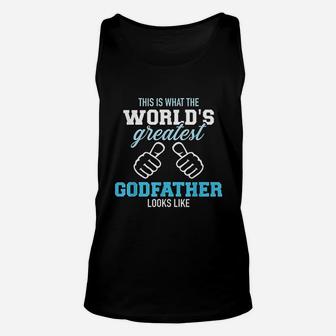 This Is What The Worlds Greatest Godfather Looks Like Unisex Tank Top - Seseable
