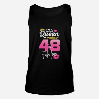 This Queen Makes 48 Look Fabulous 48 Year Old 48th Birthday Unisex Tank Top - Seseable