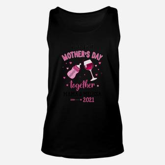 Toasting To Our First Mothers Day Together Mama And Melissa 2022 Family Gift Unisex Tank Top - Seseable