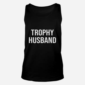 Trophy Husband Frontside Unisex Tank Top - Seseable