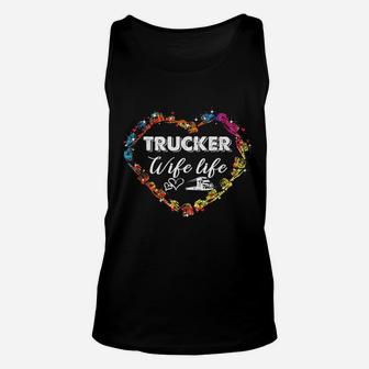 Trucker Wife Life With Trucker Heart Symbol Costume Unisex Tank Top - Seseable