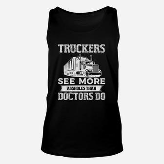 Truckers See More Funny Truck Driver Gifts Trucking Dads Unisex Tank Top - Seseable