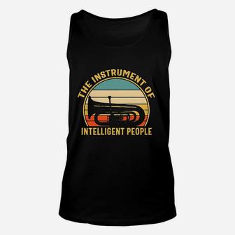 Tuba The Instrument Of Intelligent People Unisex Tank Top - Seseable