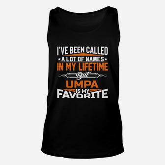 Umpa Is My Favorite Name In My Lifetime Shirt Father Day Unisex Tank Top - Seseable