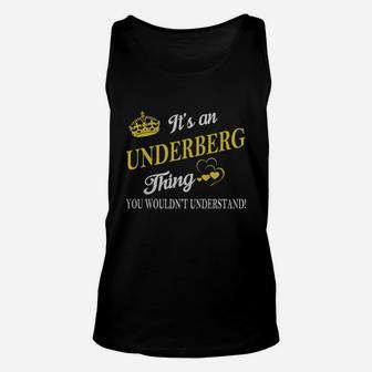 Underberg Shirts - It's An Underberg Thing You Wouldn't Understand Name Shirts Unisex Tank Top - Seseable