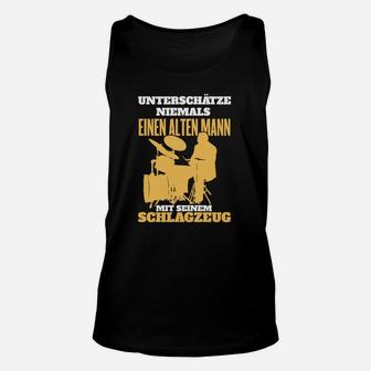 Unterschätze Niemals Einen Alten Schlagzeuger TankTop - Seseable