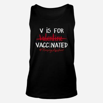 V Is For Vaccinated Not Valentine Nursing Assistant Unisex Tank Top - Seseable