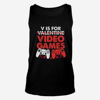 V Is For Video Games Funny Valentines Day Unisex Tank Top - Seseable