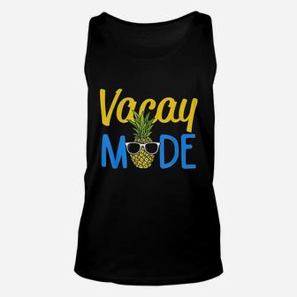 Vacay Mode Pineapple Funny Family Vacation Beach Unisex Tank Top - Seseable