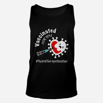 Vaccinated For You Physical Therapist Assistant Unisex Tank Top - Seseable