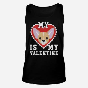 Valentines Day Chihuahua My Dog Is My Valentine Unisex Tank Top - Seseable