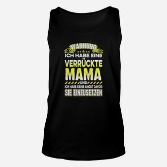 Verrückte Mama Unisex TankTop, Lustiges Schwarz Tee für Mütter - Seseable