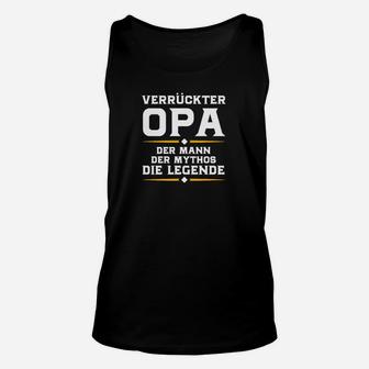 Verrückter Opa Unisex TankTop, Mythos & Legende, Lustiges Oberteil - Seseable