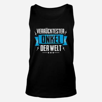 Verrücktester Onkel Der Welt Familie TankTop - Seseable