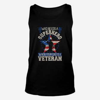 Veteran Dad Is My Super Hero Cute Gift For Fathers Day Unisex Tank Top - Seseable