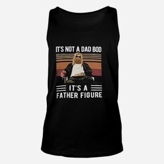 Vine2000 Its Not A Dad Bod Its A Father Figure Unisex Tank Top - Seseable