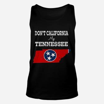 Vintage Dont California My Tennessee Tennessee Flag Map Unisex Tank Top - Seseable