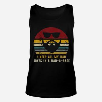 Vintage I Keep All My Dad Jokes In A Dad-a-base, Rad Dad Unisex Tank Top - Seseable