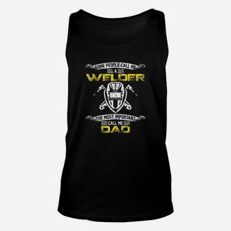 Vintage Most Important Call Me Dad Funny Welder Daddy Unisex Tank Top - Seseable