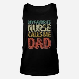 Vintage My Favorite Nurse Calls Me Dad Fathers Day Shirt Unisex Tank Top - Seseable