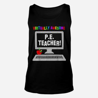 Virtually Awesome Pe Gym Teacher Back To School Unisex Tank Top - Seseable