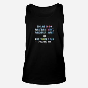 Volleyball I'd Love To Do Whatever I Want Unisex Tank Top - Seseable