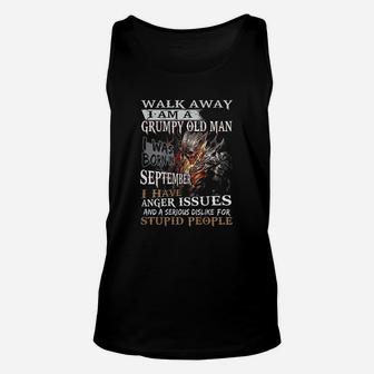 Walk Away Im A Grumpy Old Man I Was Born In September Unisex Tank Top - Seseable