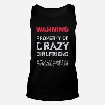 Warning Crazy Girlfriend Boyfriend Valentines Gift Unisex Tank Top - Seseable