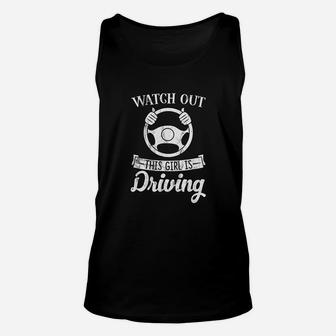 Watch Out This Girl Is Driving Funny For New Drivers Unisex Tank Top - Seseable