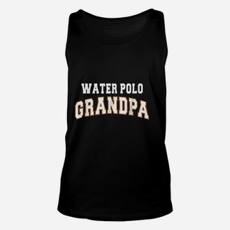 Water Polo Grandpa Fathers Day Gift Unisex Tank Top - Seseable