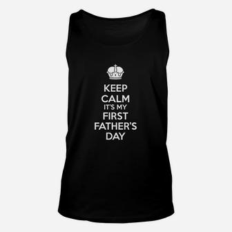 We Match Keep Calm First Fathers Day Unisex Tank Top - Seseable