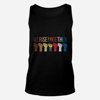 We Rise Together Social Justice Equality Reform Unisex Tank Top - Seseable