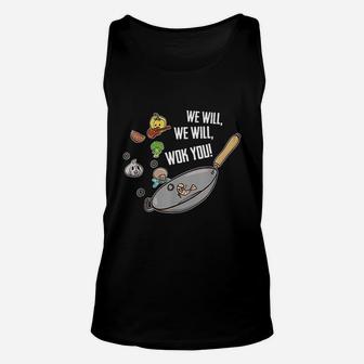 We Will Wok You Funny Food Pun Chef Chinese Cooking Wok Unisex Tank Top - Seseable