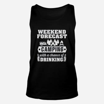 Weekend Forecast Camping With A Chance Of Drinking Unisex Tank Top - Seseable