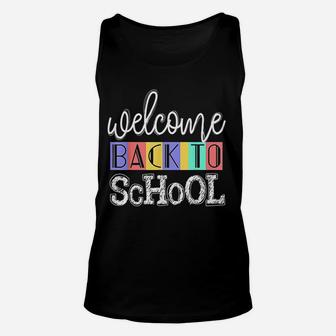 Welcome Back To School First Day Of School Teachers Gifts Unisex Tank Top - Seseable