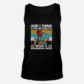 Welder And I Think To Myself What A Wonderful Weld Vintage Unisex Tank Top - Seseable