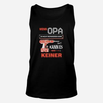 Wenn Papa es nicht reparieren kann, Unisex TankTop für Heimwerker Väter - Seseable