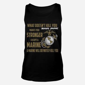 What Does Not Kill You Makes You Stronger Marine Corps Unisex Tank Top - Seseable