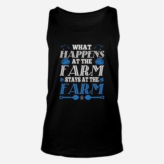 What Happens At The Farm Stays At Farm Tshirt Unisex Tank Top - Seseable
