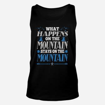 What Happens On Mountain Stays On Mountain Hiking Unisex Tank Top - Seseable