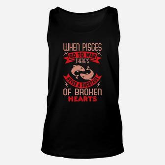 When Pisces Go To War There’s Never A Shortage Of Broken Hearts Unisex Tank Top