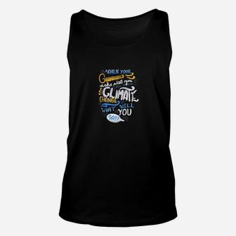 When Your Grandchild Asks What You Did Stop Climate Change Unisex Tank Top - Seseable