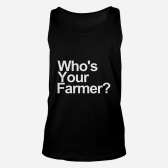 Who's Your Farmer T-shirt T Shirt Unisex Tank Top - Seseable