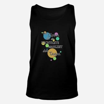 Wichtigste Mahlzeit des Tages Unisex TankTop, Buntes Design Tee - Seseable