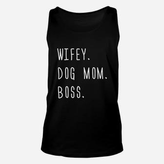 Wifey Dog Mom Boss Funny Wife Gift Unisex Tank Top - Seseable