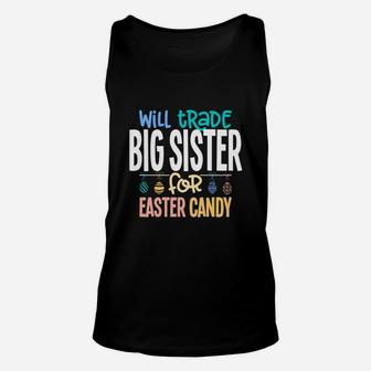 Will Trade Big Sister For Easter Candy Bunny Egg V2 Unisex Tank Top - Seseable
